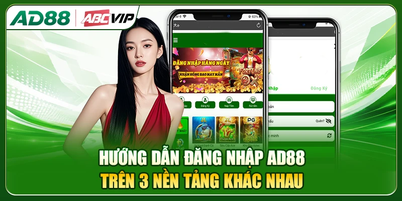 Hướng dẫn đăng nhập AD88 trên 3 nền tảng khác nhau